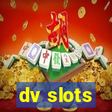 dv slots